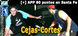Cejas-Cortes derrotan a Moyano-Cipriano y ganan los 80 de Santa Fe