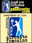 Circuito Padelcenter.com APP-Femenino. El regreso del Circuito Pro argentino.
