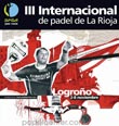 II Internacional de Padel de La Rioja M 2 al 8/11 Logro&ntilde;o